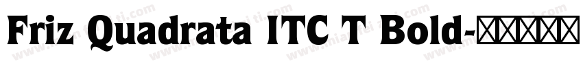 Friz Quadrata ITC T Bold字体转换